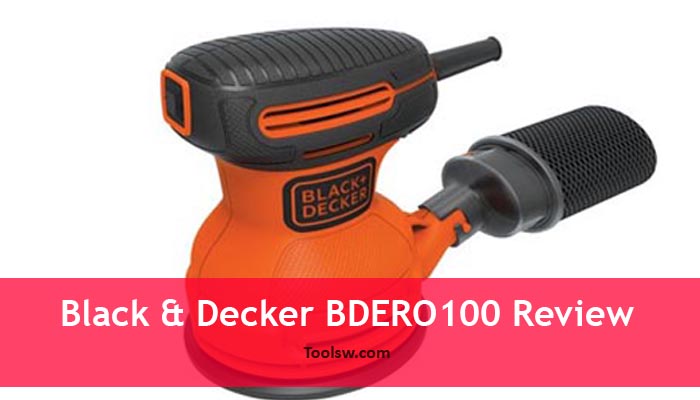 Black & Decker BDERO100 Random Orbit Sander Review